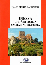Inessa. Città di Sicilia sacra e nobilissima - Librerie.coop
