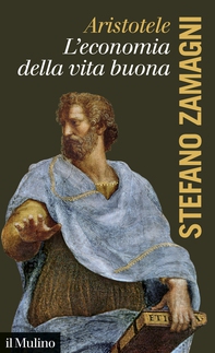 Aristotele, l'economia della vita buona - Librerie.coop