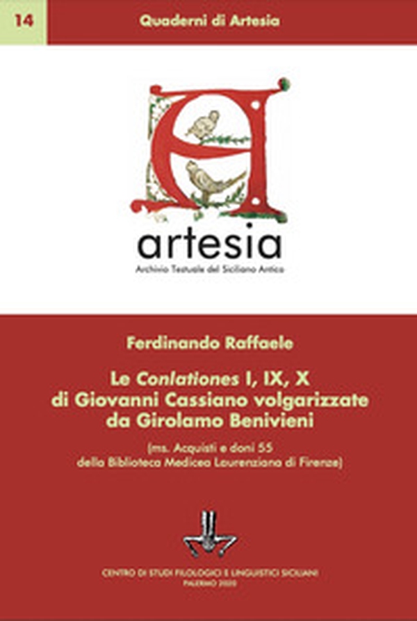 Le Conlationes I, IX, X di Giovanni Cassiano volgarizzate da Girolamo Benivieni (ms. Acquisti e doni della Biblioteca Medicea-Laurenziana di Firenze) - Librerie.coop Le Conlationes I, IX, X di Giovanni Cassiano volgarizzate da Girolamo Benivieni (ms. Acquisti e doni della Biblioteca Medicea-Laurenziana di Firenze) - Librerie.coop