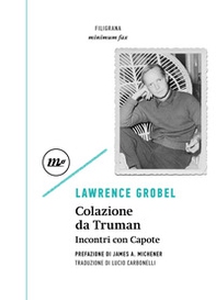 Colazione da Truman. Incontri con Capote - Librerie.coop Colazione da Truman. Incontri con Capote - Librerie.coop
