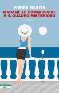 Madame Le Commissaire e il quadro misterioso - Librerie.coop