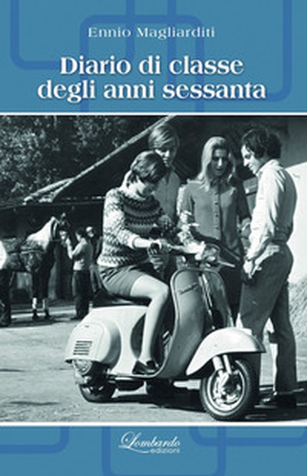 Diario di classe degli anni sessanta - Librerie.coop Diario di classe degli anni sessanta - Librerie.coop