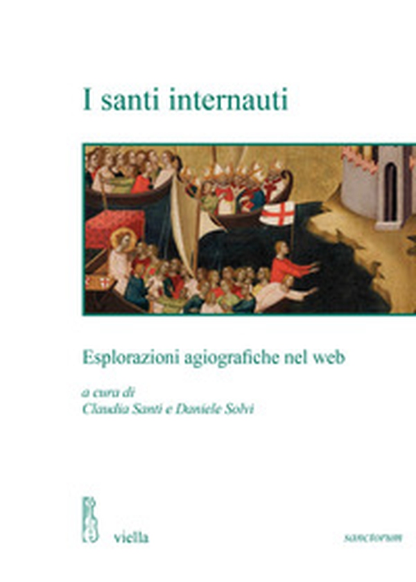 I santi internauti. Esplorazioni agiografiche nel web - Librerie.coop I santi internauti. Esplorazioni agiografiche nel web - Librerie.coop