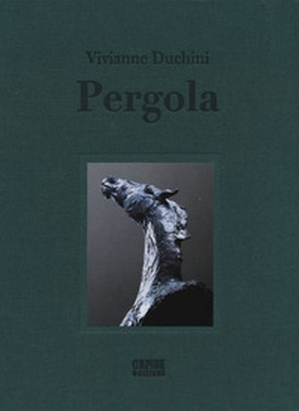 Vivianne Duchini. Pergola - Librerie.coop