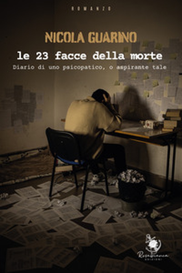 Le 23 facce della morte. Diario di uno psicopatico, o aspirante tale - Librerie.coop Le 23 facce della morte. Diario di uno psicopatico, o aspirante tale - Librerie.coop