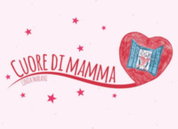 Cuore di mamma - Librerie.coop Cuore di mamma - Librerie.coop