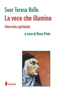 La voce che illumina. Intervista spirituale - Librerie.coop