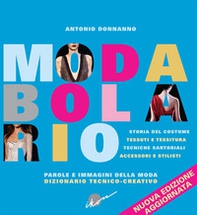 Modabolario. Parole e immagini della moda. Dizionario tecnico-creativo - Librerie.coop