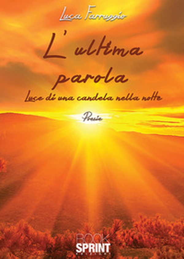 L'ultima parola. Luce di una candela nella notte - Librerie.coop L'ultima parola. Luce di una candela nella notte - Librerie.coop