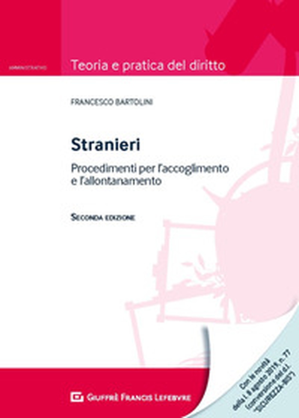 Stranieri. Procedimenti per l'accoglimento e l'allontanamento - Librerie.coop