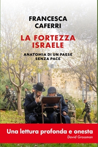La fortezza Israele - Librerie.coop