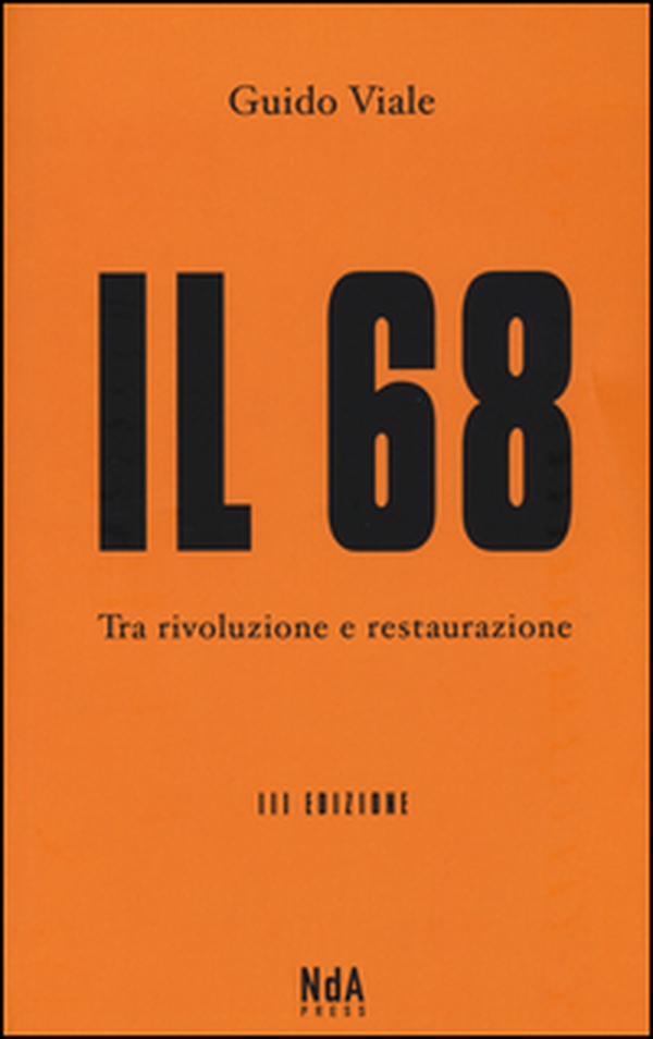 Il 68. Tra rivoluzione e restaurazione - Librerie.coop Il 68. Tra rivoluzione e restaurazione - Librerie.coop