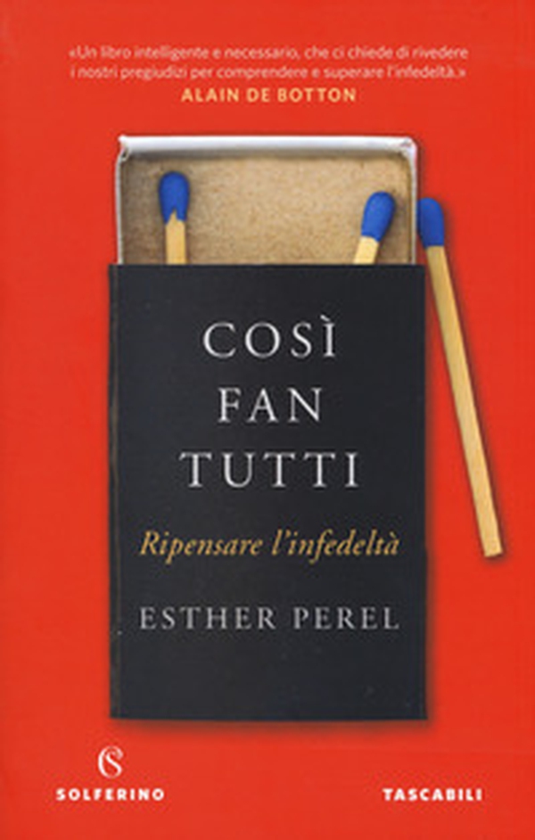 Così fan tutti. Ripensare l'infedeltà - Librerie.coop Così fan tutti. Ripensare l'infedeltà - Librerie.coop
