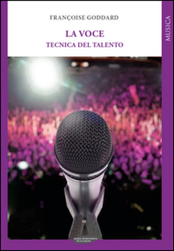 La voce. Tecnica del talento - Librerie.coop La voce. Tecnica del talento - Librerie.coop