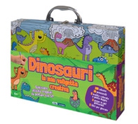 Dinosauri. La mia valigetta creativa - Librerie.coop