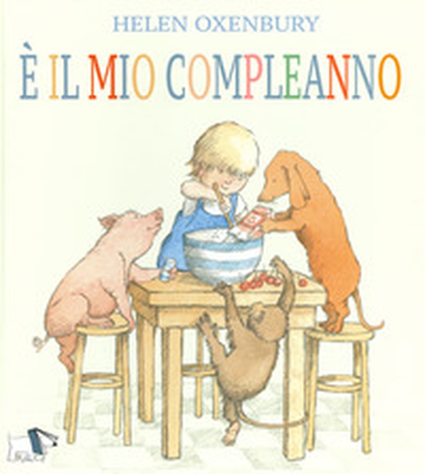 È il mio compleanno - Librerie.coop È il mio compleanno - Librerie.coop