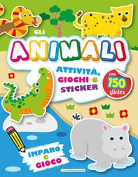 Gli animali. Imparo e gioco. Con adesivi - Librerie.coop