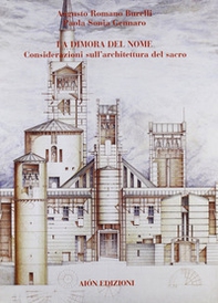 La dimora del nome. Considerazioni sull'architettura del sacro - Librerie.coop La dimora del nome. Considerazioni sull'architettura del sacro - Librerie.coop