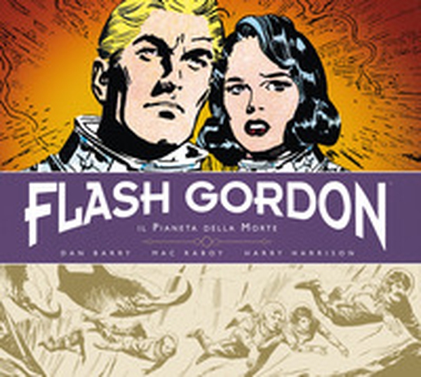 Il pianeta della morte. Flash Gordon. Tutte le tavole domenicali 1967-1971 - Librerie.coop Il pianeta della morte. Flash Gordon. Tutte le tavole domenicali 1967-1971 - Librerie.coop