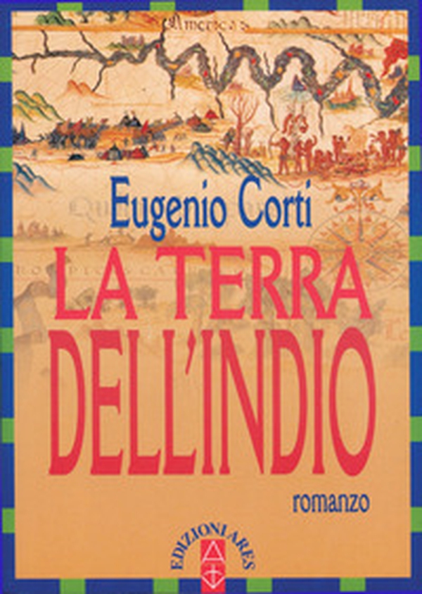 La terra dell'Indio - Librerie.coop La terra dell'Indio - Librerie.coop