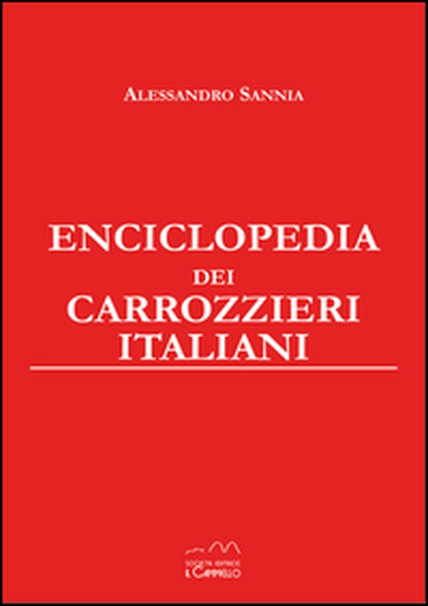 Enciclopedia dei carrozzieri italiani. Ediz. da collezione - Librerie.coop Enciclopedia dei carrozzieri italiani. Ediz. da collezione - Librerie.coop