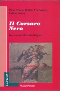 Il corsaro Nero. Nel mondo di Emilio Salgari - Librerie.coop Il corsaro Nero. Nel mondo di Emilio Salgari - Librerie.coop