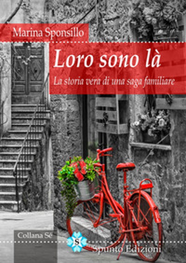 Loro sono là. La storia vera di una saga familiare - Librerie.coop Loro sono là. La storia vera di una saga familiare - Librerie.coop