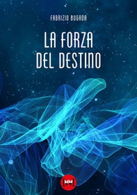 La forza del destino - Librerie.coop La forza del destino - Librerie.coop