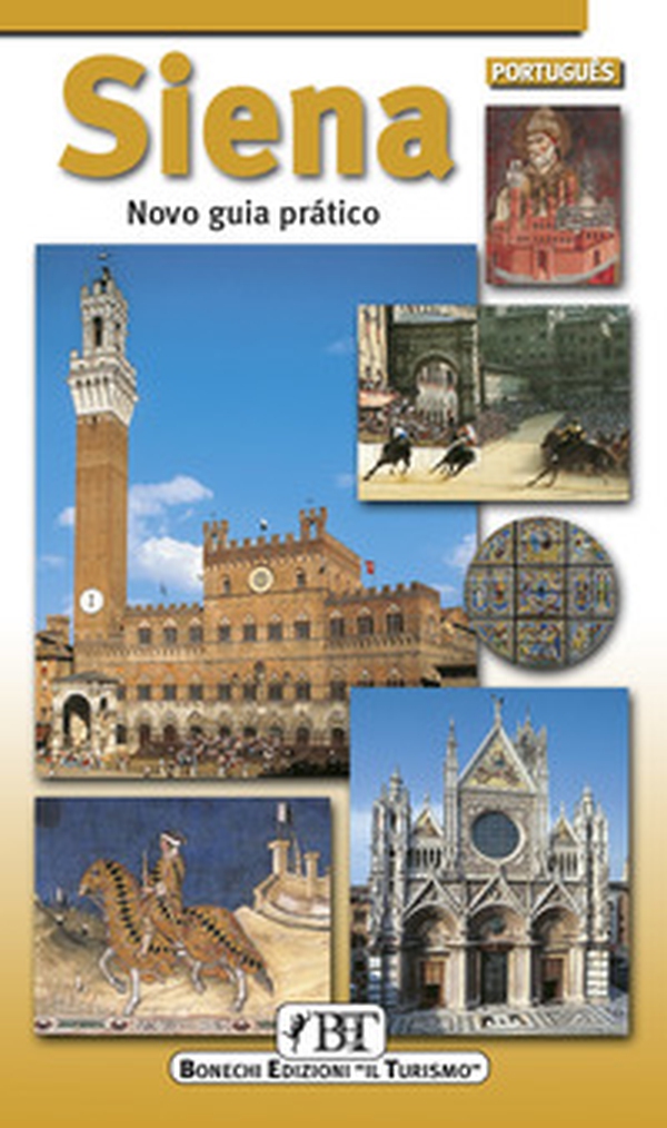 Siena. Nuova guida pratica. Ediz. portoghese - Librerie.coop Siena. Nuova guida pratica. Ediz. portoghese - Librerie.coop