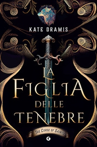 La figlia delle tenebre. The Curse of Saints - Librerie.coop