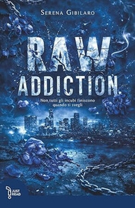 Raw addiction - Librerie.coop