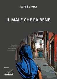 Il male che fa bene - Librerie.coop