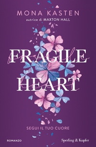 Fragile Heart - Librerie.coop Fragile Heart - Librerie.coop