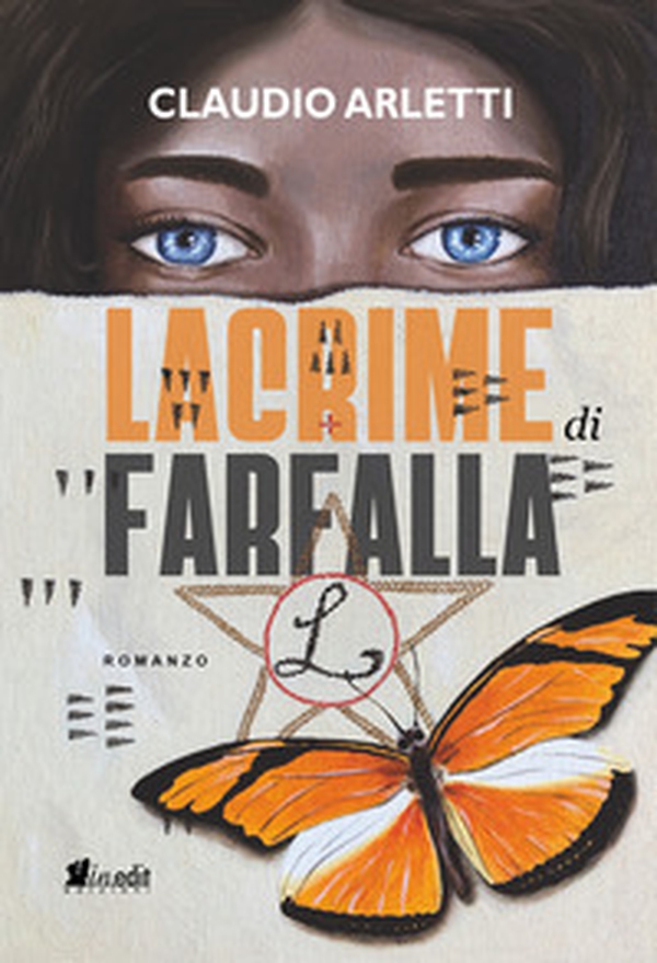 Lacrime di farfalla. Alla ricerca della leggenda di luce di Luna - Librerie.coop