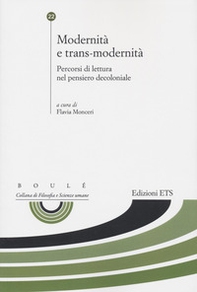 Modernità e trans modernità. Percorsi di lettura nel pensiero decoloniale - Librerie.coop