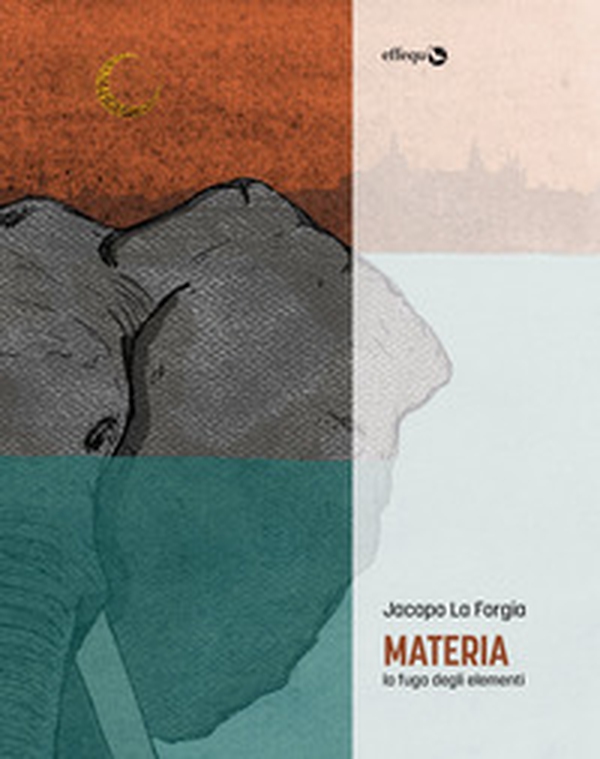 Materia. La fuga degli elementi - Librerie.coop Materia. La fuga degli elementi - Librerie.coop