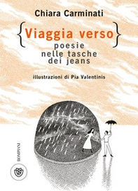 Viaggia verso. Poesie nelle tasche dei jeans - Librerie.coop