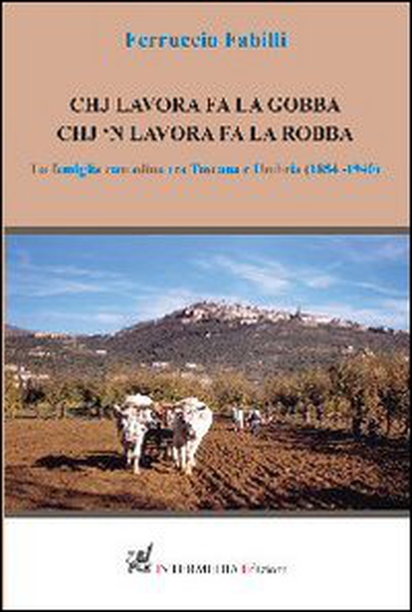 Chi lavora fa la gobba, chi non lavora fa la robba - Librerie.coop Chi lavora fa la gobba, chi non lavora fa la robba - Librerie.coop