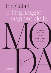 Il linguaggio segreto della moda - Librerie.coop