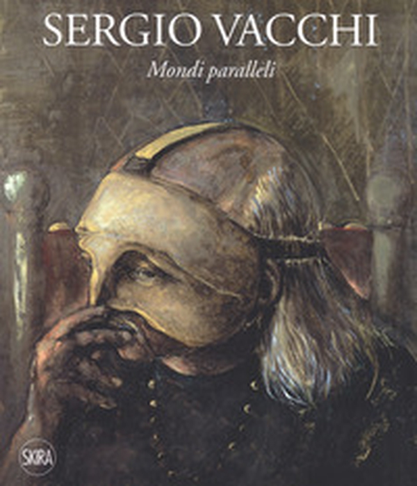 Sergio Vacchi. Mondi paralleli. Ediz. italiana e inglese - Librerie.coop Sergio Vacchi. Mondi paralleli. Ediz. italiana e inglese - Librerie.coop