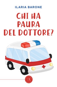 Chi ha paura del dottore? - Librerie.coop