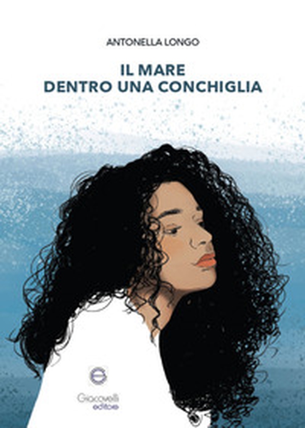 Il mare dentro una conchiglia - Librerie.coop Il mare dentro una conchiglia - Librerie.coop