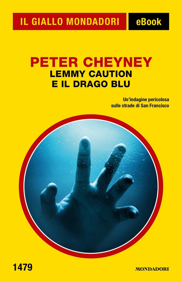Lemmy Caution e il Drago Blu (Il Giallo Mondadori) - Librerie.coop Lemmy Caution e il Drago Blu (Il Giallo Mondadori) - Librerie.coop