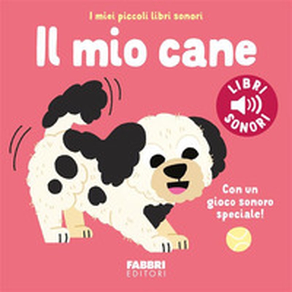 Il mio cane - Librerie.coop