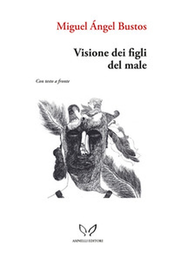 Visione dei figli del male. Con L'Himalaya ovvero la morale degli uccelli - Librerie.coop Visione dei figli del male. Con L'Himalaya ovvero la morale degli uccelli - Librerie.coop