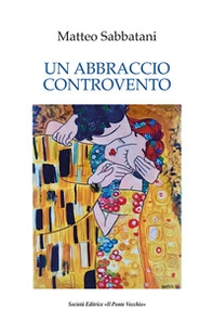 Un abbraccio controvento - Librerie.coop