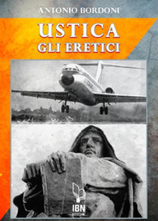 IH870 Ustica. Gli eretici - Librerie.coop IH870 Ustica. Gli eretici - Librerie.coop