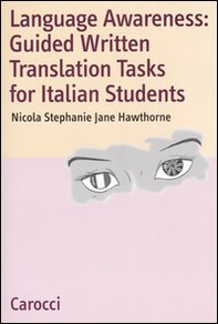 Language Awareness: Guided Written Translations Tasks for Italian Students - Librerie.coop
