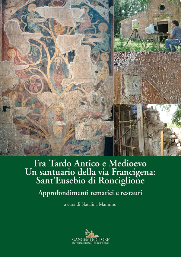 Fra Tardo Antico e Medioevo. Un santuario della via Francigena: SantEusebio di Ronciglione - Librerie.coop Fra Tardo Antico e Medioevo. Un santuario della via Francigena: SantEusebio di Ronciglione - Librerie.coop