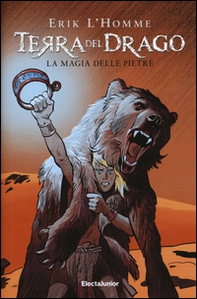 Terra del drago. La magia delle pietre - Librerie.coop